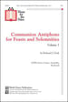 Communion Antiphons For Feast And Solmnities: Volume 1